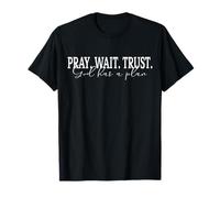 Pray Wait Confía en Que Dios Tiene un Plan - Regalo Cristiano para la fe Camiseta
