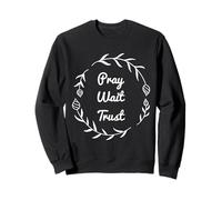 Pray Wait Trust Cool Christian T-Shirt Escritura Regalo Mujeres Sudadera