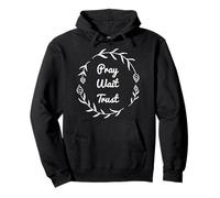 Pray Wait Trust Cool Christian T-Shirt Escritura Regalo Mujeres Sudadera con Capucha
