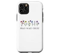 Pray Wait Trust in The Lord God Has a Plan Christian Faith Carcasa para iPhone 11 Pro