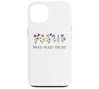 Pray Wait Trust in The Lord God Has a Plan Christian Faith Carcasa para iPhone 13
