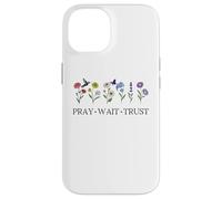 Pray Wait Trust in The Lord God Has a Plan Christian Faith Carcasa para iPhone 14