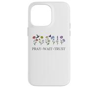 Pray Wait Trust in The Lord God Has a Plan Christian Faith Carcasa para iPhone 14 Pro MAX