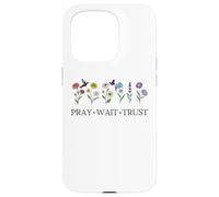 Pray Wait Trust in The Lord God Has a Plan Christian Faith Carcasa para iPhone 15 Pro