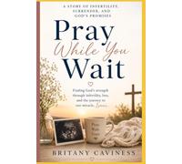 Pray While You Wait