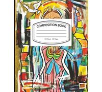 Pray With Grace: Virgin Mary Art Composition Notebook: A Colorful Faith Journal Inspired by Modern Sacred Art