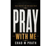 PRAY WITH ME: 365 Heartfelt Prayers for Growing Closer to God, Finding Strength, and Walking in Faith Every Day
