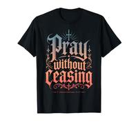 Pray Without Ceasing 1 Tesalonicenses 5:17 Versículo de la Biblia Camiseta