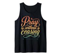Pray Without Ceasing 1 Tesalonicenses 5:17 Versículo de la Biblia Camiseta sin Mangas