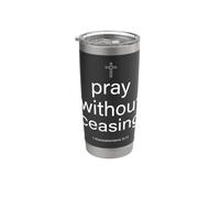 Pray Without Ceasing 1 Tesalonicenses 5:17 Versículo de la Biblia Vaso térmico de acero inoxidable de doble pared