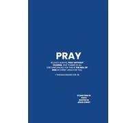 Pray Without Ceasing: Prayer Journal for Gratitude and Thankfulness ( Blue Hardcover )