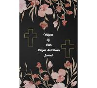 Prayer and Dream Journal: A Personal Sanctuary for Recording Dreams and Daily Devotion