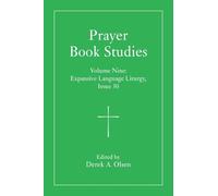 Prayer Book Studies Volume Nine: Expansive Language Liturgy, Issues 30-31: 9