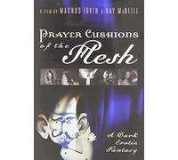 Prayer-Cushions of the Flesh [DVD] [Reino Unido]