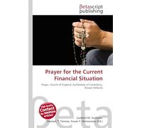 Prayer for the Current Financial Situation: Prayer, Church of England, Archbishop of Canterbury, Rowan Williams