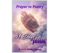 Prayer in Poetry: 31 Days with Jesus