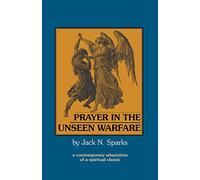 Prayer in the Unseen Warfare: A Contemporary Adaptation of a Spiritual Classic