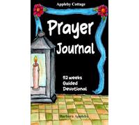 Prayer Journal: 52 weeks Guided Devotional