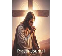 Prayer Journal: A 124 page 6"x9" Notebook for Prayer, Sermons, Sermon Notes, Key Verses. Includes an additional 30 Pages for Personal Notes.