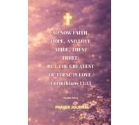 Prayer Journal: A Christian Writing Companion for Trust, Courage, and Spiritual Growth