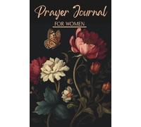 Prayer Journal: A Guided Christian Journal with Scripture, Devotionals, and Prayer Prompts