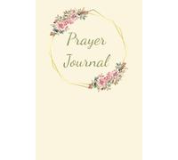 Prayer Journal: A Way To Record God’s Promises | 6x9 inches | 270 Pages | Lined