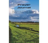 Prayer Journal: And It Shall Come to Pass That Before They Call I will Answer... Isaiah 65:24 | 7x10 inches | 250 pages... A Gift for All Occasions