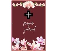 Prayer Journal: Best for daily prayers