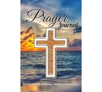 Prayer Journal: Blank Notebook for Sermons, Prayers and Thoughts | 6x9 inches | 100 pages | Gift for Christians, Worshippers and Those of Faith