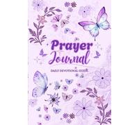 Prayer Journal: Daily Devotional Guide