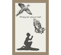 Prayer Journal: Faith Based/ Self Reflection Aid: Better Discover, Grow, and Understand Your Faith ! There Is A Huge Difference Between Reading Scripture Vs Understanding Scripture !
