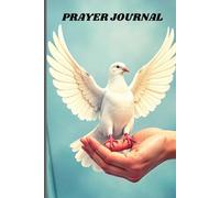 Prayer Journal: Finding Peace Through Prayer Conversations with God Every Day