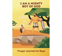 Prayer Journal for Boys: A Fun and Interactive Guide with Writing & Drawing Prompts to Explore Faith and Inspire Young Minds