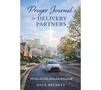 Prayer Journal for Delivery Partners: 90 Days of Faith, Guided Daily Reflection, Gratitude and Bible Verses | A Christian Gift for Men and Women