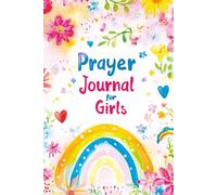 Prayer Journal for Girls: 30 Days of Christian Devotions, Guided Practice, Gratitude, Self Love and Inspirational Prompts for Reflection