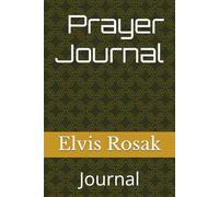 Prayer Journal for Inner Peace: A Prayer Companion for Personal Growth and Daily Intention