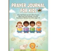 Prayer Journal for Kids | Write Prayers, Bible Verses, and Gratitude: Children Ages 6-12