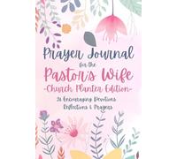 Prayer Journal for the Pastor's Wife: Church Planter Edition
