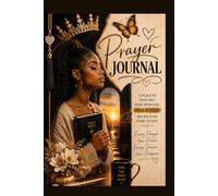 Prayer Journal for the Praying Woman - African American 2 Edition: A Place to Pour Out, Hear From God, and Walk in Faith