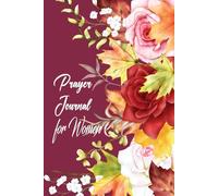 Prayer Journal for Women: 52 Week Scripture, Guided Prayer log For Women Of God