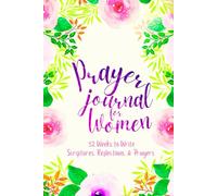 Prayer Journal for Women: 52 Weeks to Write in Scriptures, Reflections & Prayers | Inspirational Bible Verses & Devotional Guided Prayer | Purple Pink Floral Theme Borders | 6 x 9 inches Medium Size