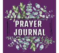 Prayer Journal for Women: Guided Devotional & Prayer Notebook - Perfect for journaling your thoughts, prayers, and Bible study insights.