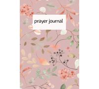 Prayer Journal For Women: Guided Prayer Notebook For Women Of God: prayer journal for women wright what's on your heart gift for her bible gift