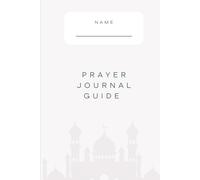 Prayer Journal Guide: Daily Guided Prompts for Reflection, Gratitude, and Strengthening Faith