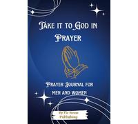 Prayer Journal Guide For Men & Women:: Take it to the Lord in prayer will guide you in daily devotion time.| 108 pages-Great Gift