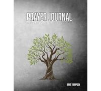 Prayer Journal: keep track of your daily prayer requests with this 7.5x9.25 book