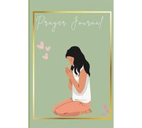 Prayer Journal: Let every word be a step towards wholeness