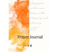 Prayer Journal: "Let My Prayers Be As Incense"