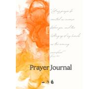 Prayer Journal: "Let My Prayers Be As Incense"
