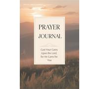 Prayer Journal: Record your prayers for your Everyday Faith Journey and Devotionals | 6x9 Inches | Paperback with Matte Finish